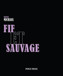 Fif et sauvage